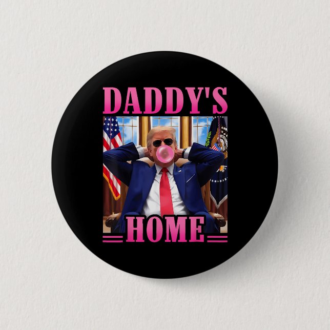 Trump Daddys Home White House 2024 3 Knapp (Framsida)