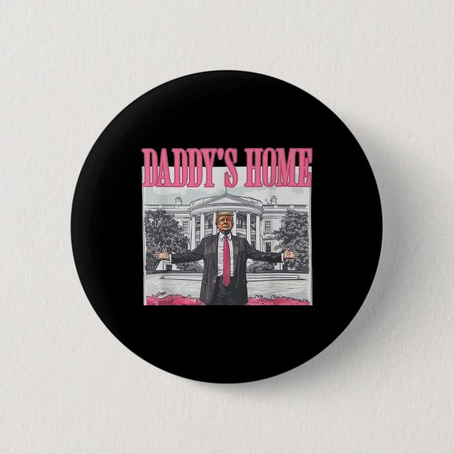 Trump Daddys Home White House 2024 Knapp (Framsida)