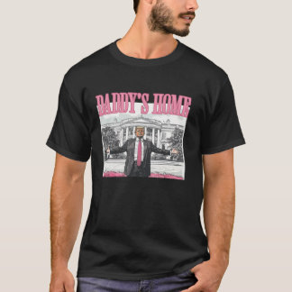Trump Daddys Home White House 2024 T Shirt