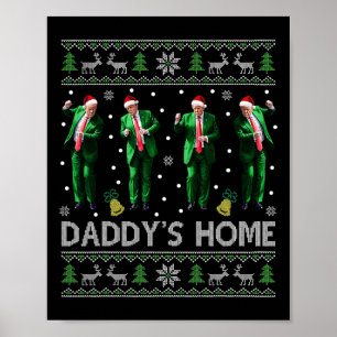 Trump Daddys Home White House Dance Gör Julafton G Poster