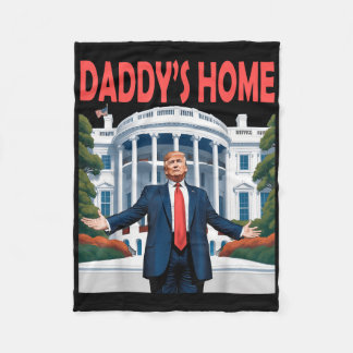 Trump Daddys Home White House Fleecefilt