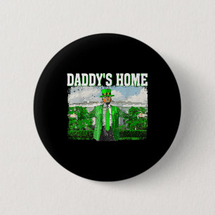Trump Daddys Home White House Funny Trump St Knapp
