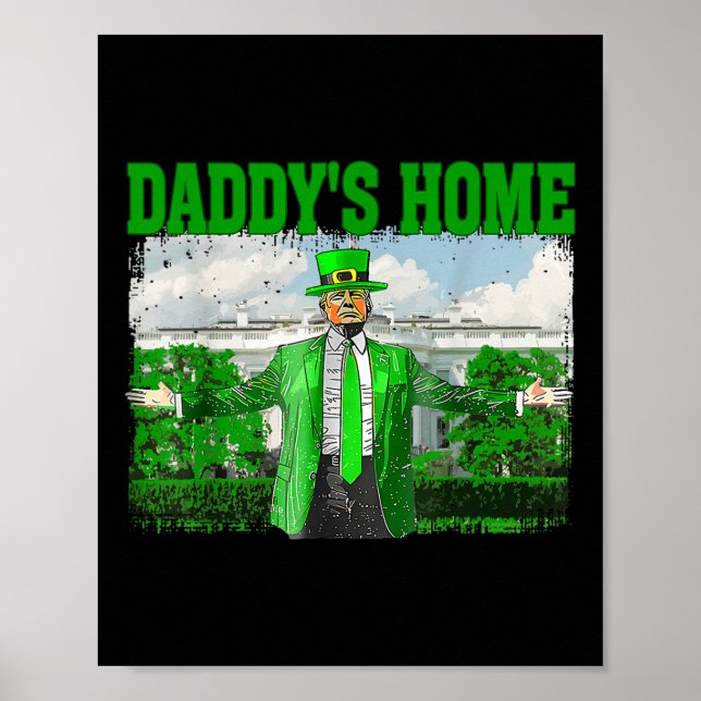 Trump Daddys Home White House Funny Trump St Poster (Framsidan)