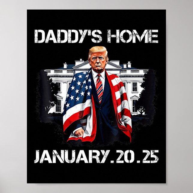 Trump Daddys Home White House Poster (Framsidan)