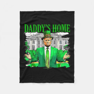 Trump Daddys Home White House St patricks day 2025 Fleecefilt