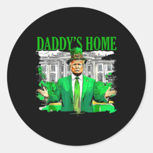 Trump Daddys Home White House St patricks day 2025 Runt Klistermärke