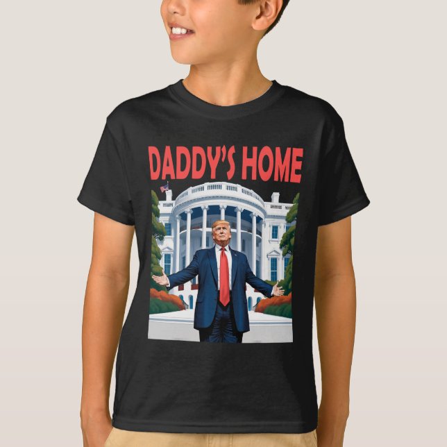 Trump Daddys Home White House T Shirt (Framsida)
