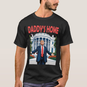 Trump Daddys Home White House T Shirt