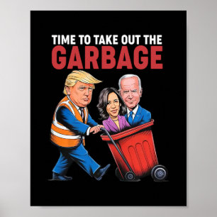 Trump Dags Att Ta Ut Skräpet Poster