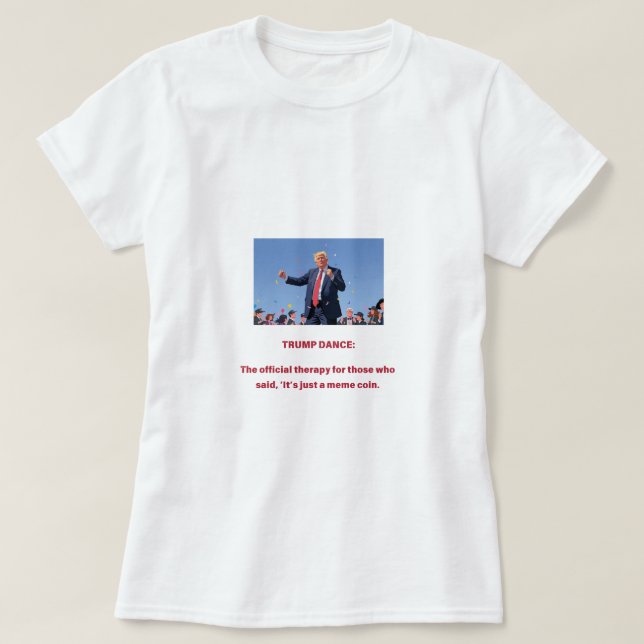 TRUMP DANCE: officiell- behandling för patienter s T Shirt (Design framsida)