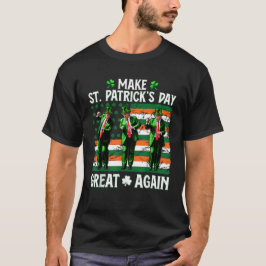 Trump Dancing Gör St. Patricks dag Underbar igen T Shirt