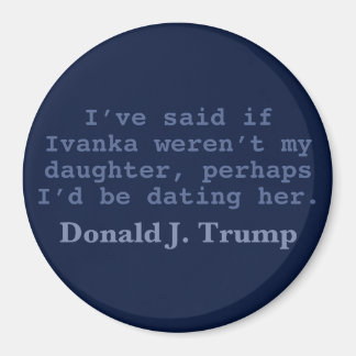 Trump Dating Ivanka, 3-tums Round Magnet