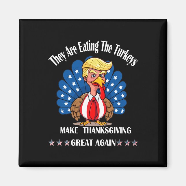 Trump De äter kalkonerna Thanksgiving Roligt Magnet (Framsidan)