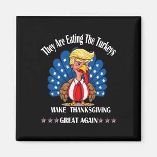 Trump de äter upp Roligten för Thanksgiving av kal Magnet