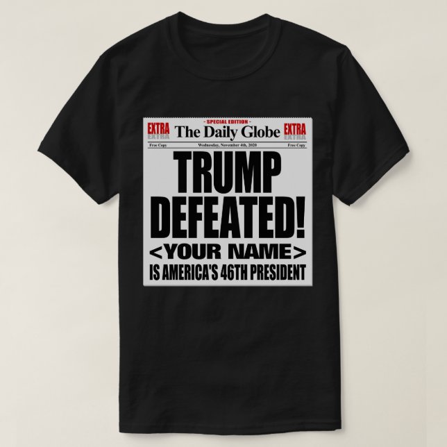 Trump Defeated Fake 2020 Newspaper - Add your Name T Shirt (Design framsida)
