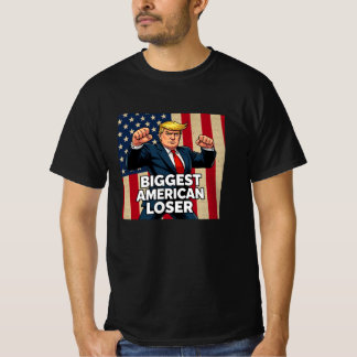 Trump Den Största Amerikanska förloraren T Shirt