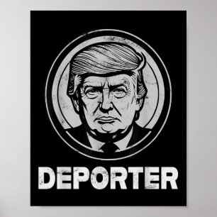 Trump Deporter Poster