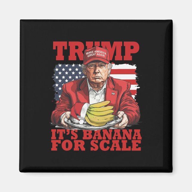 Trump dess Banana (för ) Starship Funny Trump Magnet (Framsidan)