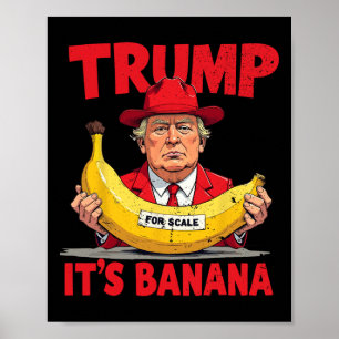Trump Det är Banana (för ) Lönt Meme Poster