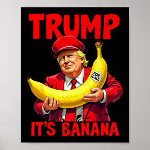 Trump Det är Banana (för ) Lönt PM 1 Poster