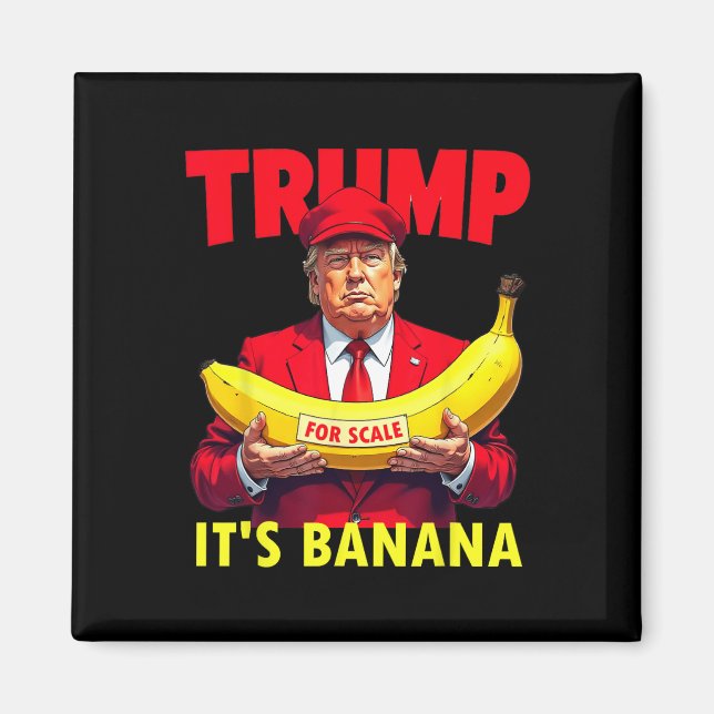 Trump Det är Banana (för ) Starship Funny Magnet (Framsidan)