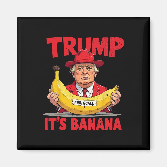 Trump Det är Nana (för ) Lönt PM 1 Magnet (Framsidan)