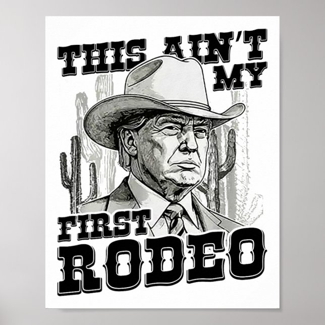 Trump det här är inte min första rodeo poster (Framsidan)