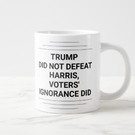 Trump Did Not Defeat Harris Jumbo Mugg