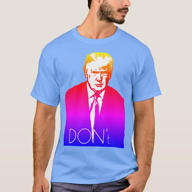 Trump "Do not" T-Shirt (Framsida)