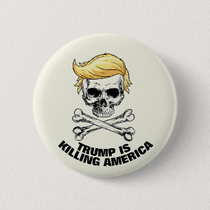 TRUMP dödar AMERICA Knapp