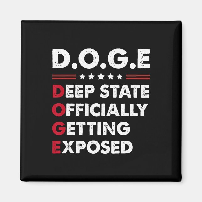 Trump Doge Deep State Blir Officiellt Exponerad  Magnet (Framsidan)