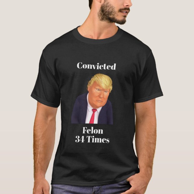 Trump dömd Felon T-Shirt (Framsida)
