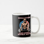 Trump Donald Pump Gör Amerika Swole igen Kaffemugg<br><div class="desc">Trump Donald Pump Gör Amerika Swole igen</div>