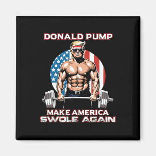 Trump Donald Pump Gör Amerika Swole igen Magnet