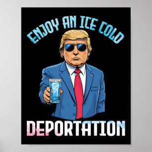Trump Dricker Njut Av En Iscold Deportation Med Poster