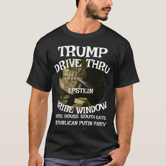 Trump Drive Thru EPSTEIN Bribe Window White House T Shirt (Framsida)