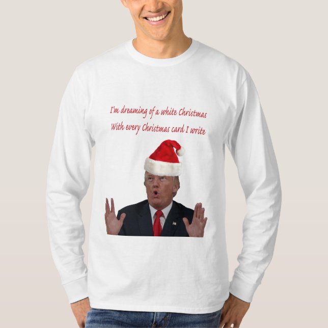 Trump, drömma om en vit jul tee shirt (Framsida)