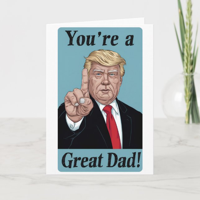 Trump 'Du är den bästa pappan!' Humoristiska fader Kort (Framsida)