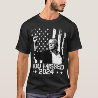 Trump du missade en fantastisk trump 2024 t shirt