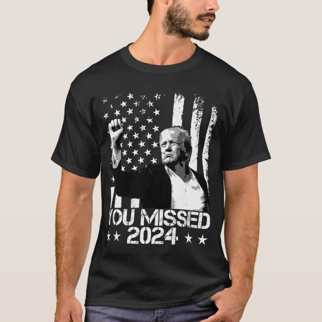 Trump du missade en fantastisk trump 2024 t shirt (Framsida)