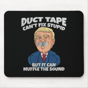Trump -duct Tape Kan Inte Fixa Dumhet Men Det Kan  Musmatta