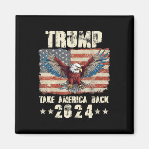 Trump Eagle USA President 2024 Ta Amerika tillbaka Magnet