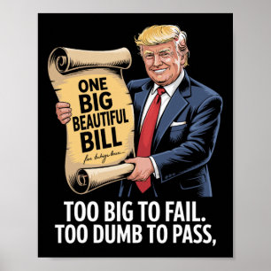 Trump En Stor Vacker Lag För Stor För Att Mislycka Poster