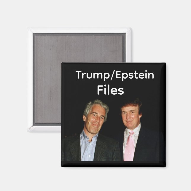 Trump/Epstein-filer Magnet (Front/Back)