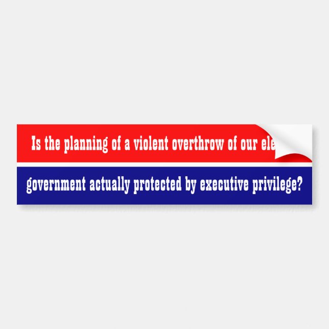 Trump Executive-privilegium Bumper Sticker Bildekal (Framsidan)