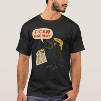 Trump F-Caw-F-back-Kråka F Caw F T Shirt