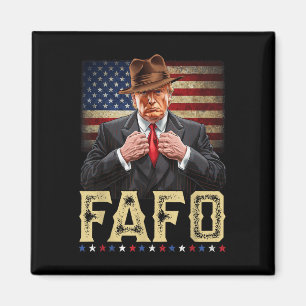 Trump Fafo F Around Find Out US Flagga Patriotic Magnet