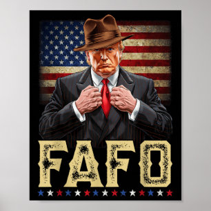Trump Fafo F Around Find Out US Flagga Patriotic Poster