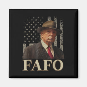 Trump Fafo, FUNNY Fafo Trump American Flagga_1 Magnet
