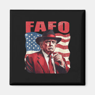 Trump Fafo Funny Fafo Trump American Flagga Magnet